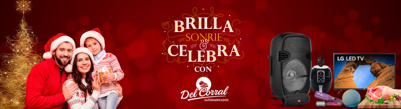Brilla, sonríe y celebra con Supermercados Del Corral